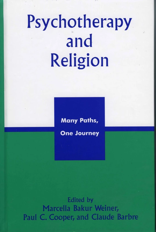 Psychotherapy and Religion: Many Paths, One Journey