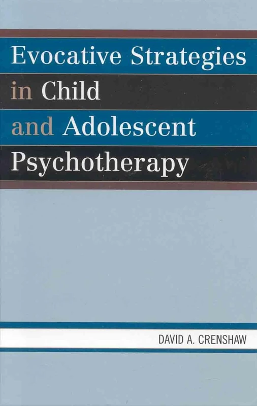 Evocative Strategies in Child and Adolescent Psychotherapy