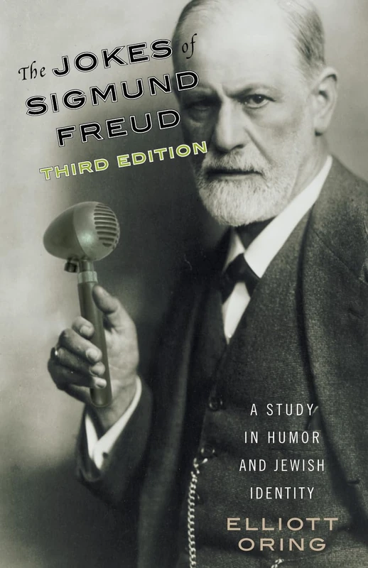 The Jokes of Sigmund Freud: A Study in Humor and Jewish Identity