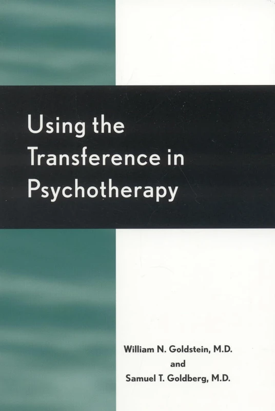 Using the Transference in Psychotherapy