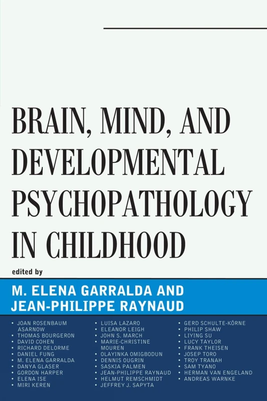 Brain, Mind, and Developmental Psychopathology in Childhood (Working with Children and Adolescents)