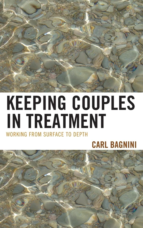 Keeping Couples in Treatment: Working from Surface to Depth (Library of Object Relations)
