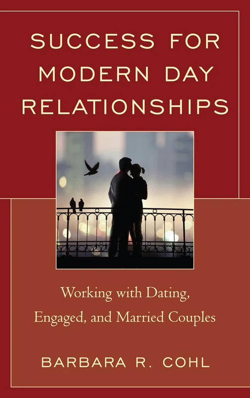 Success for Modern Day Relationships: Working with Dating, Engaged, and Married Couples - Image 1