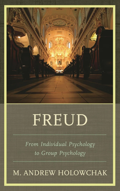 Freud: From Individual Psychology to Group Psychology