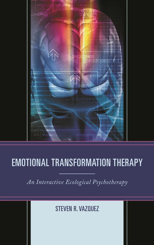 Emotional Transformation Therapy: An Interactive Ecological Psychotherapy