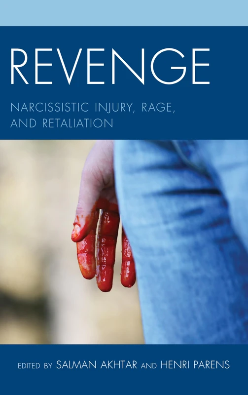 Revenge: Narcissistic Injury, Rage, and Retaliation (Margaret Mahler)