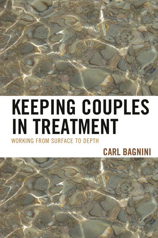 Keeping Couples in Treatment: Working from Surface to Depth (The Library of Object Relations)