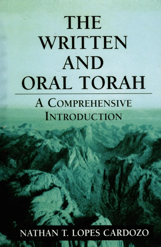 The Written and Oral Torah: A Comprehensive Introduction