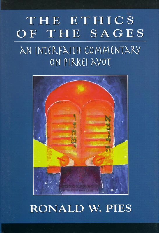 The Ethics of the Sages: An Interfaith Commentary of Pirkei Avot