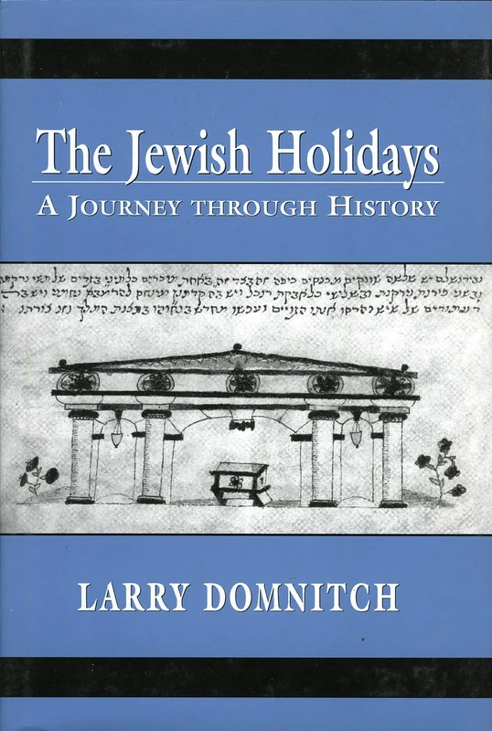 The Jewish Holidays: A Journey Through History