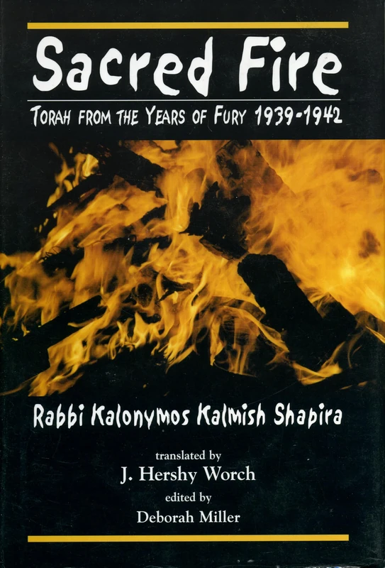 Sacred Fire: Torah from the Years of Fury (1939-1942) - Books