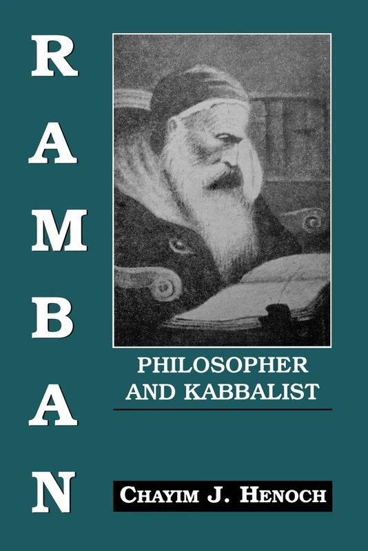 Ramban: Philosopher and Kabbalist - On the Basis of His Exegesis to the Mitzvoth