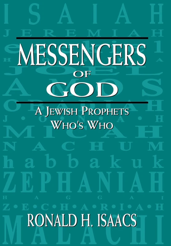Messengers of God: A Jewish Prophets Who's Who