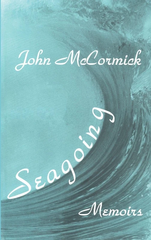 Seagoing: Essay-memoirs