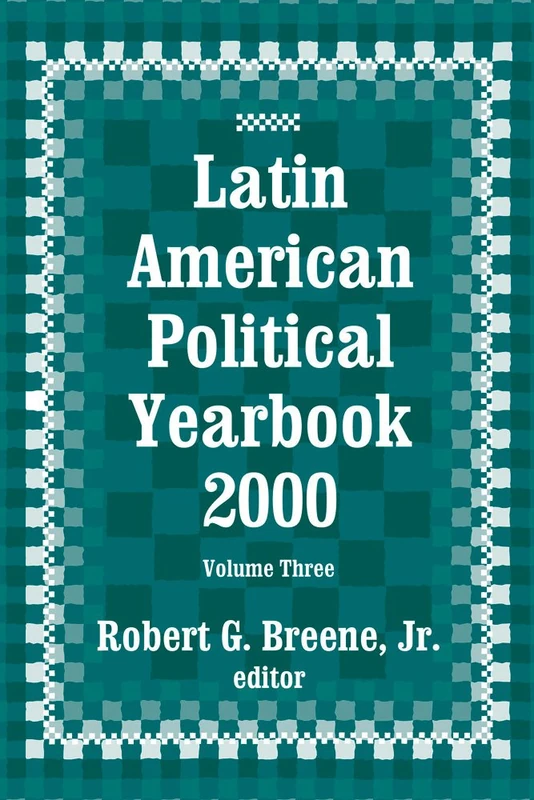 Latin American Political Yearbook: 1999: 3