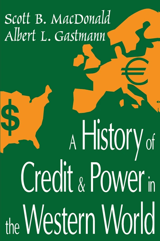 A History of Credit and Power in the Western World