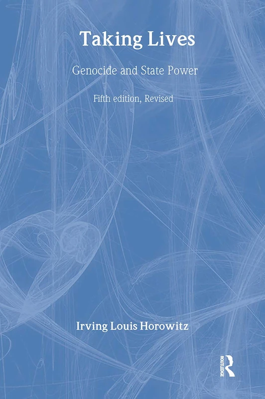 Taking Lives: Genocide and State Power