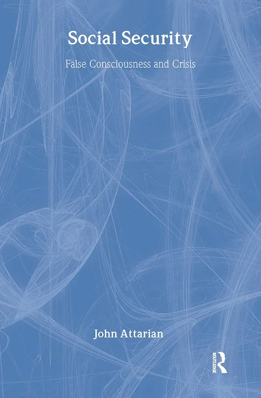 Social Security: False Consciousness and Crisis