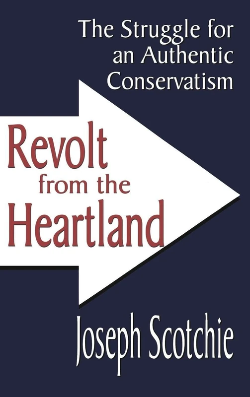 Revolt from the Heartland - Routledge Political History Book