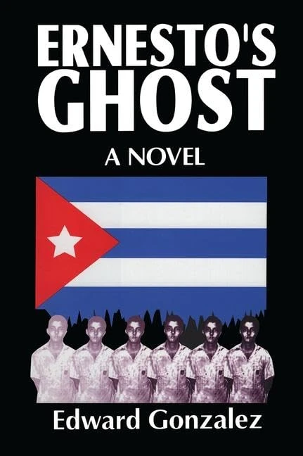 Ernesto's Ghost: A Novel