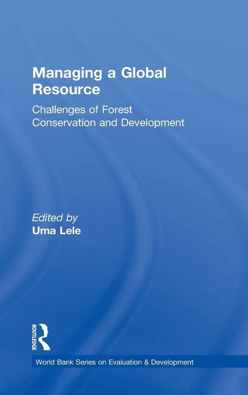 Routledge Managing a Global Resource - Forest Conservation Book
