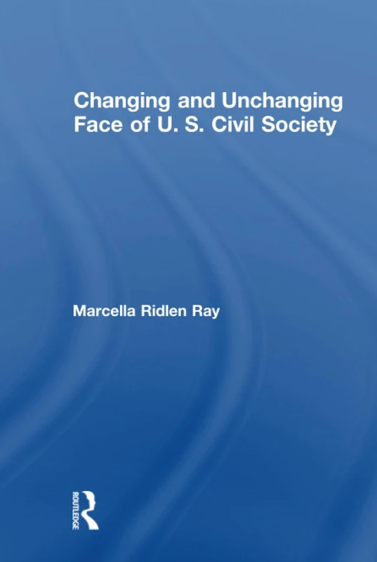 Changing and Unchanging Face of U.S. Civil Society