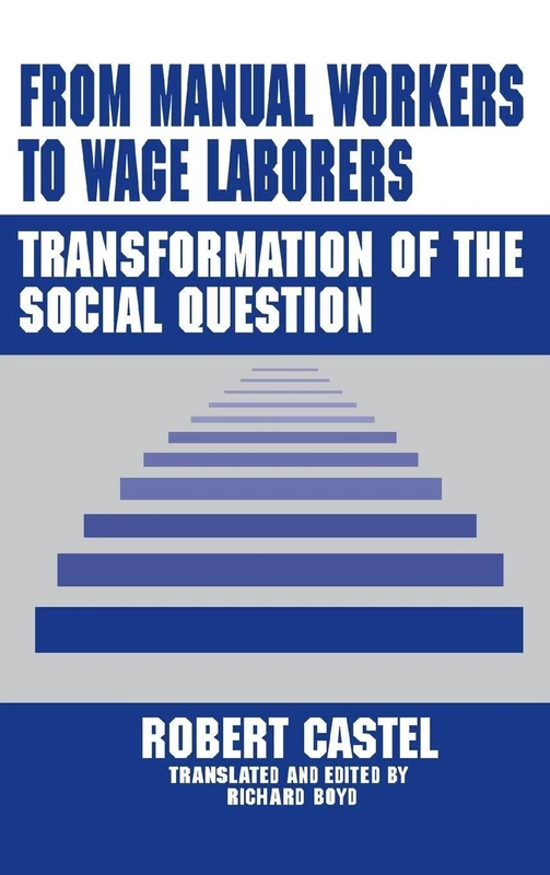 From Manual Workers to Wage Laborers: Transformation of the Social Question