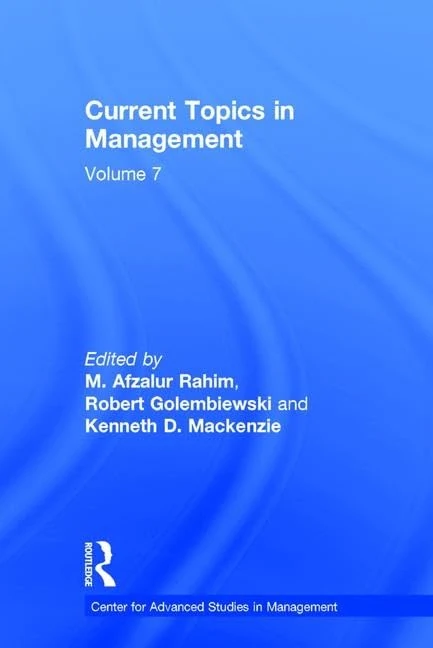 Current Topics in Management: Volume 7: 07 (Center for Advanced Studies in Management)