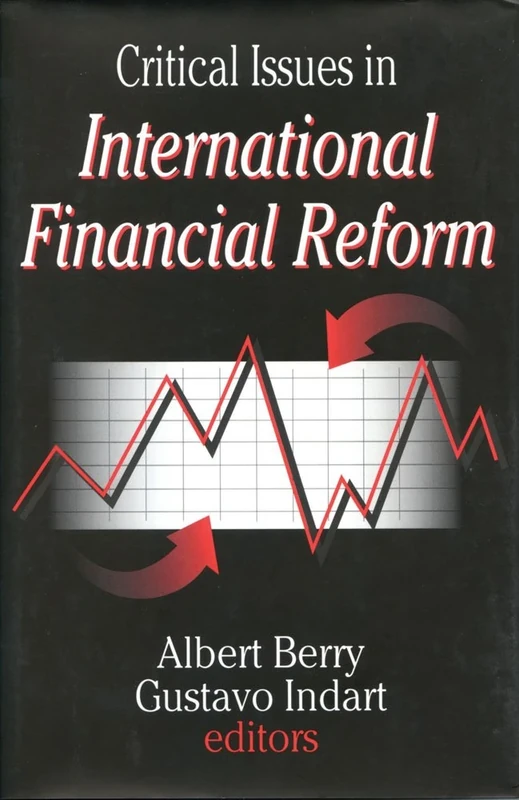 Critical Issues in International Financial Reform