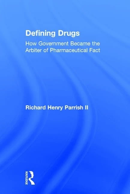 Defining Drugs: How Government Became the Arbiter of Pharmaceutical Fact