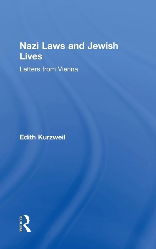 Routledge Nazi Laws and Jewish Lives: Letters from Vienna