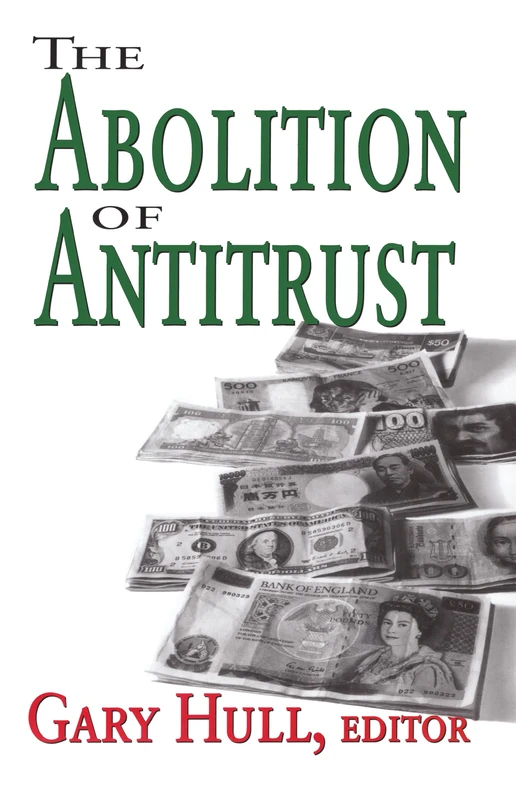 The Abolition of Antitrust
