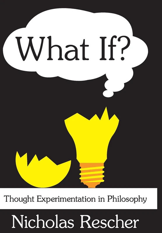 What If?: Thought Experimentation in Philosophy