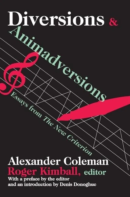 Diversions and Animadversions: Essays from The New Criterion - Image 1