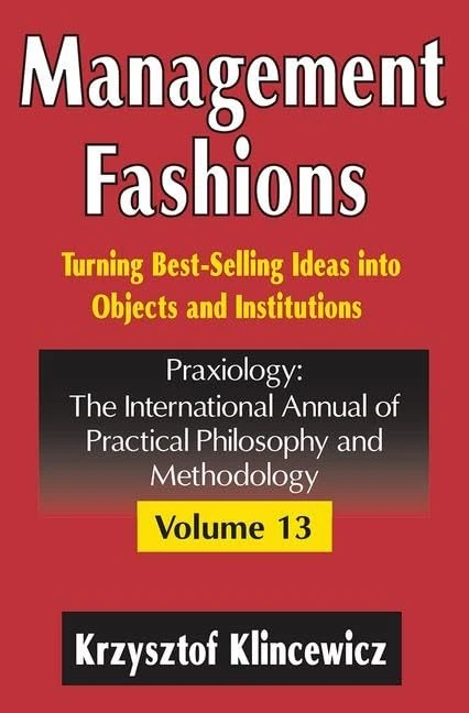 Routledge Management Fashions - Praxiology Series 13