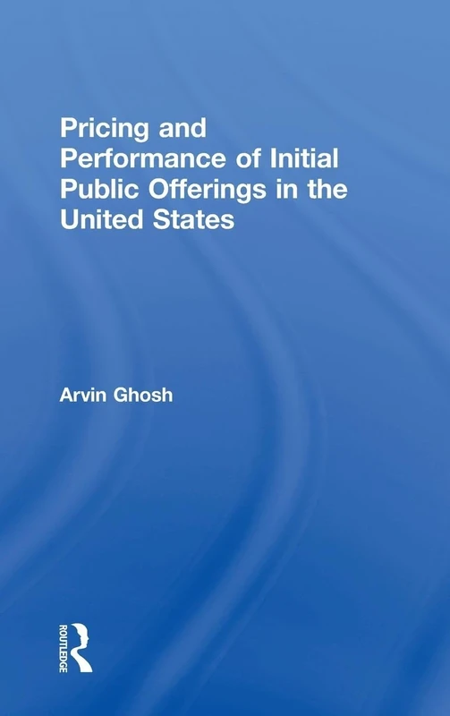 Pricing and Performance of Initial Public Offerings in the United States