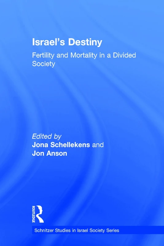 Israel's Destiny: Fertility and Mortality - Routledge Book