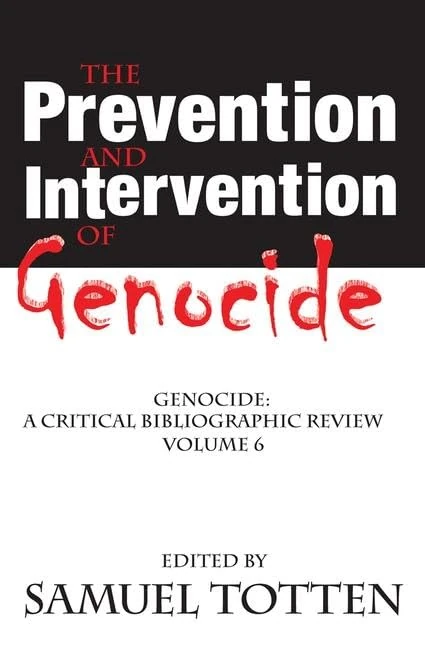 The Prevention and Intervention of Genocide: Genocide: A Critical Bibliographic Review: 6