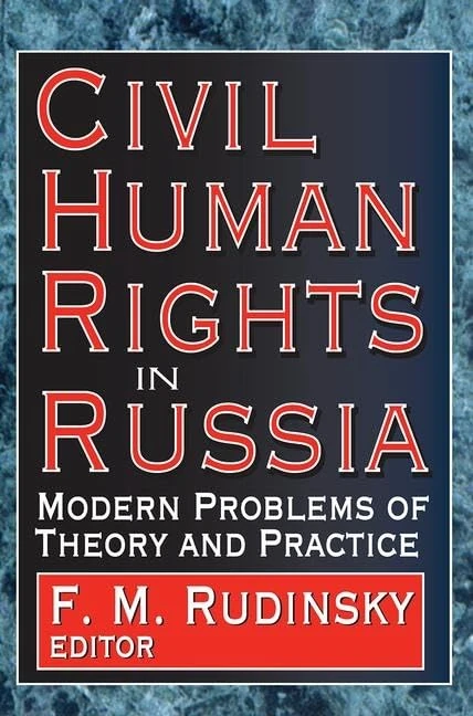 Routledge - Civil Human Rights in Russia: Theory and Practice