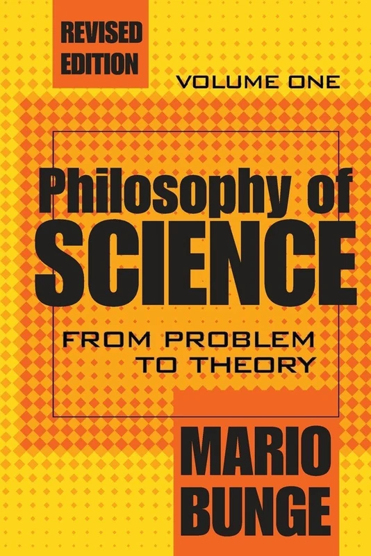 Philosophy of Science: Volume 1, From Problem to Theory: 001 (History of Ideas Series)