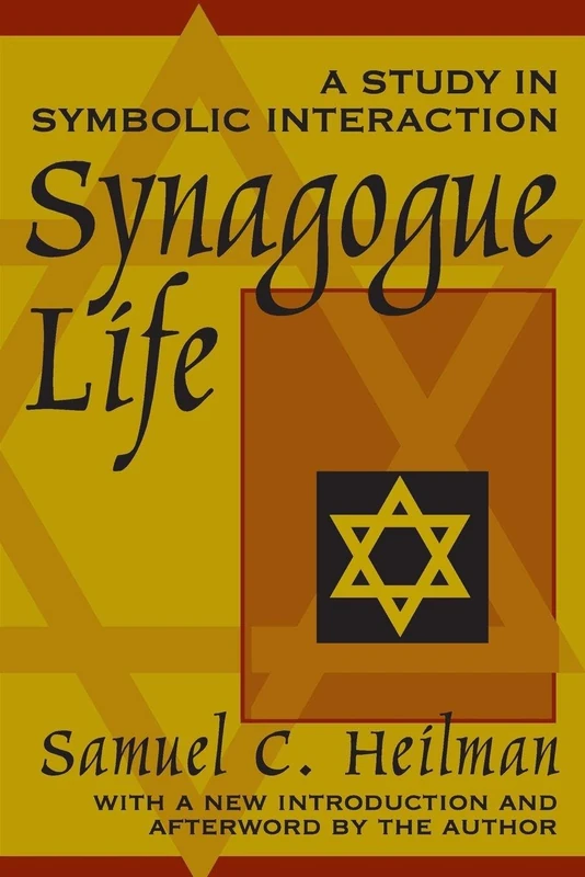 Synagogue Life: A Study in Symbolic Interaction