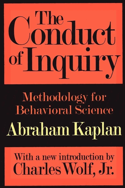 The Conduct of Inquiry: Methodology for Behavioural Science