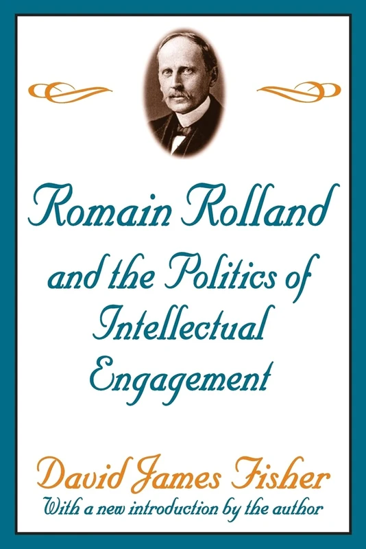 Romain Rolland and the Politics of the Intellectual Engagement - Image 1