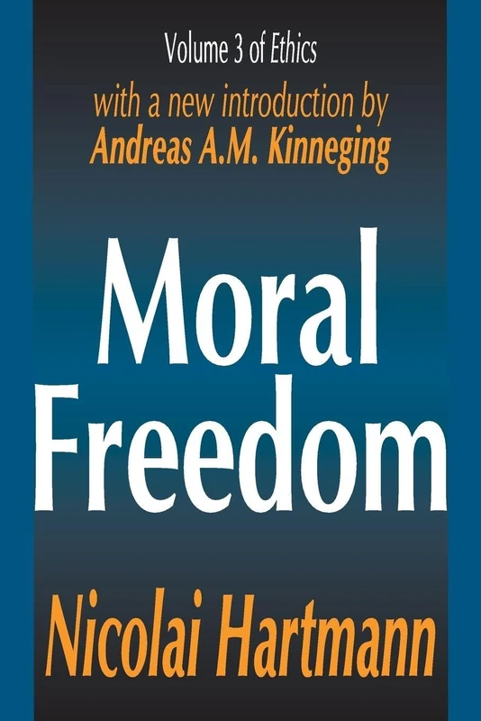 Moral Freedom: 3 (Ethics Series)