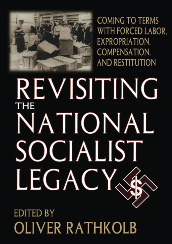 Routledge - Revisiting the National Socialist Legacy Book