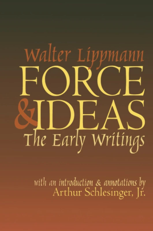 Force and Ideas: The Early Writings