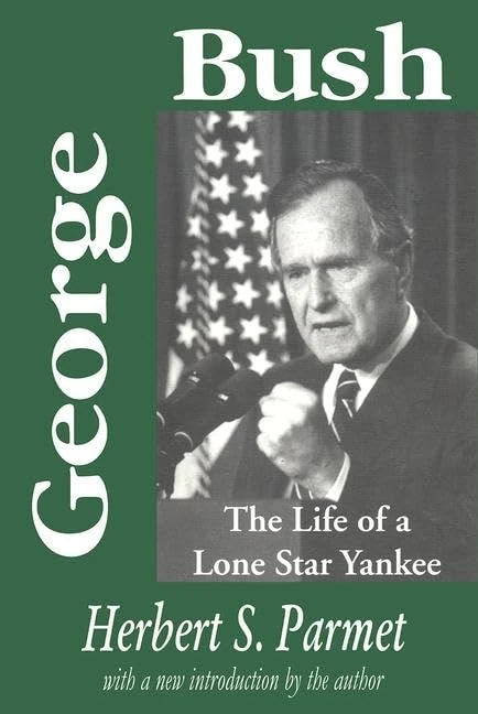 George Bush: The Life of a Lone Star Yankee (American Presidents (Transaction Paperback))