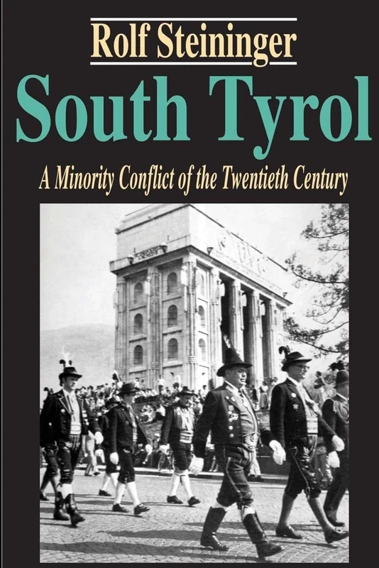 South Tyrol: A Minority Conflict of the Twentieth Century (Studies in Austrian and Central European History and Culture) - Image 1
