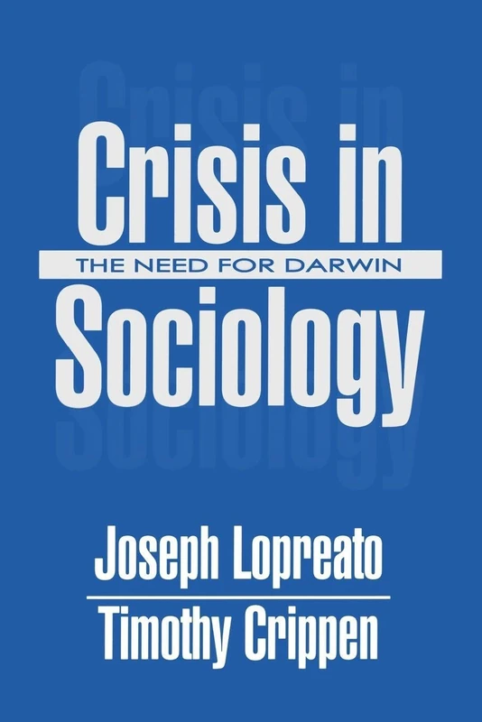 Crisis in Sociology: The Need for Darwin