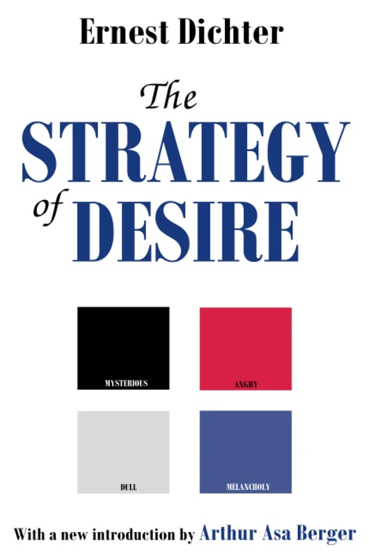 The Strategy of Desire (Classics in Communication and Mass Culture (Paperback))